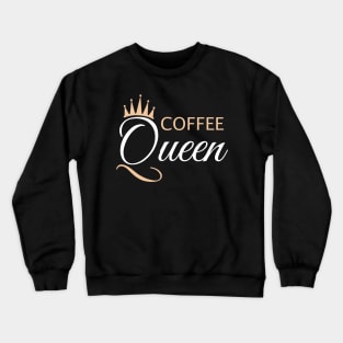 Coffee Queen Crewneck Sweatshirt